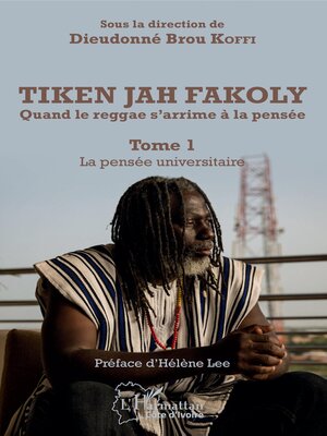 cover image of Tiken Jah Fakoly Tome 1 La pensée universitaire